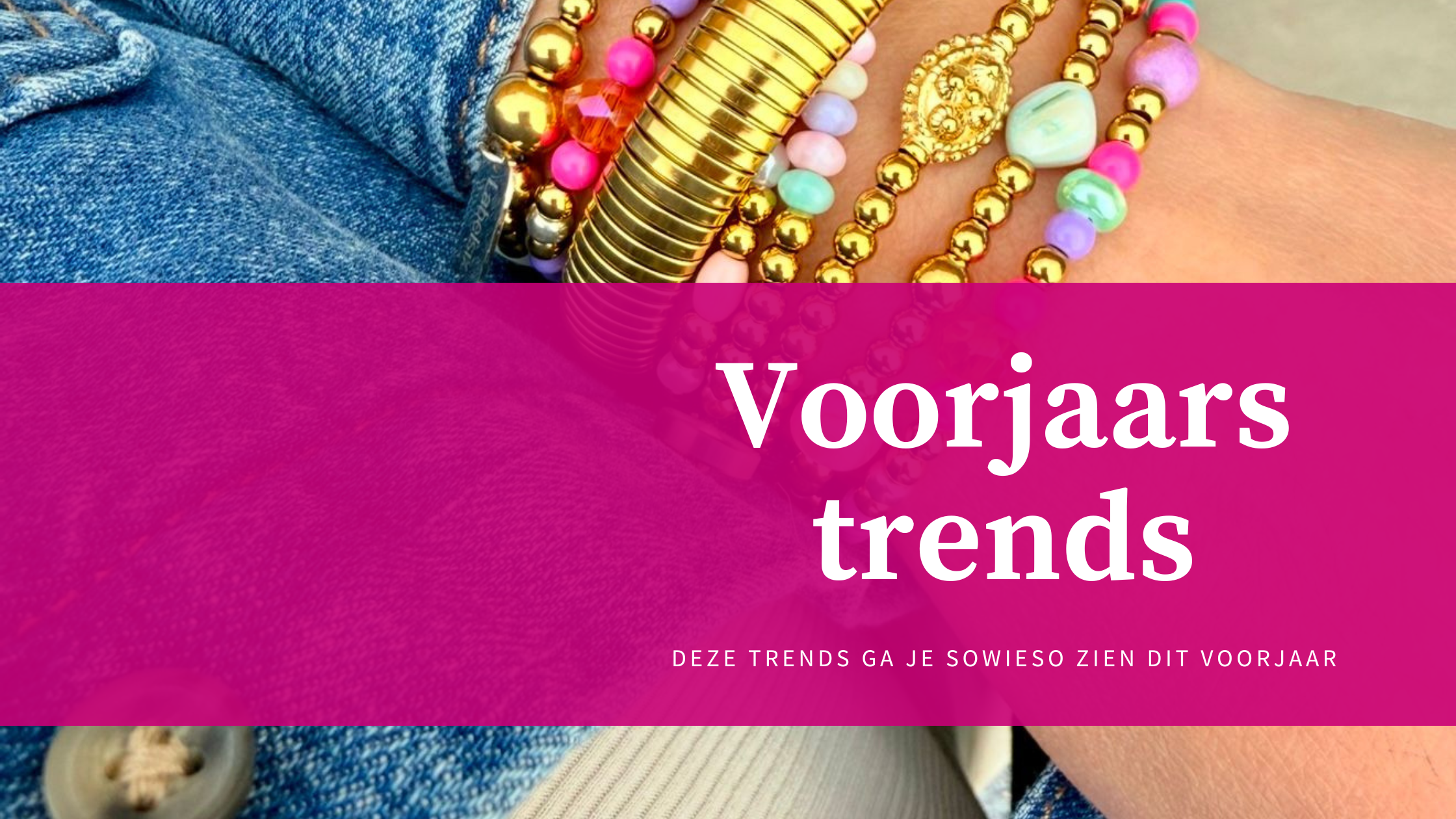 blog-header met sfeerbeeld armbanden en blogtitel weergave